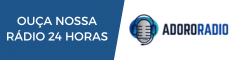 Para ouvir nossa rádio, acesse AdoroRadio e ouça de qualquer lugar